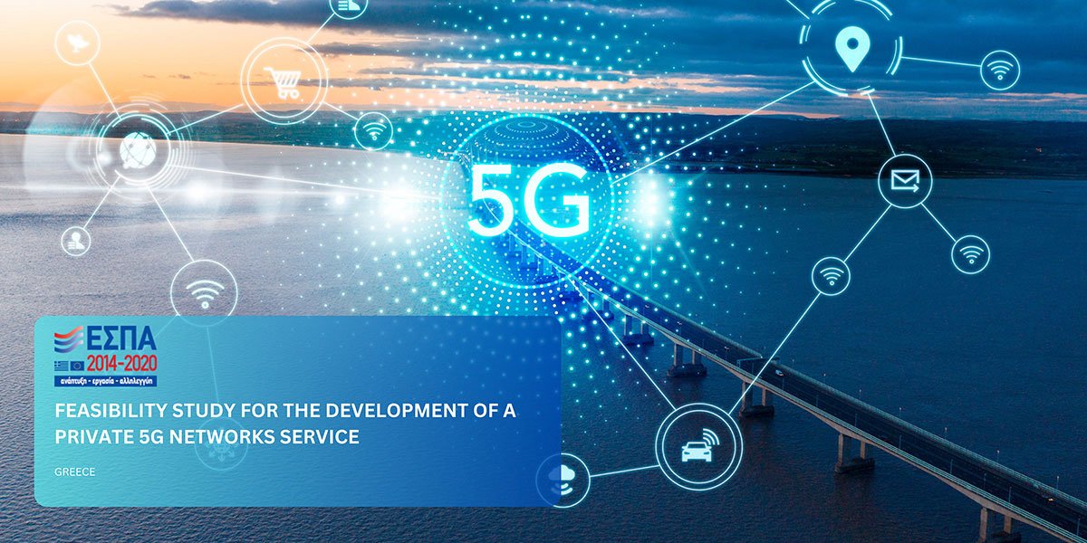 feasibility-study-for-the-development-of-a-private-5g-networks-service